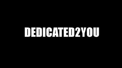 Dedicated2You