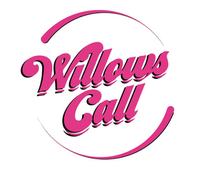 Willows Call 