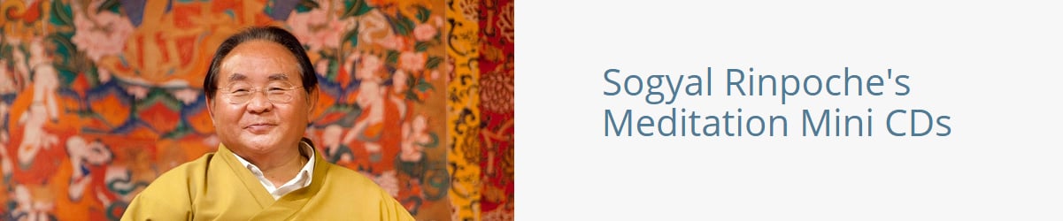Sogyal Rinpoche's Meditation Mini CDs