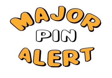 Major Pin Alert