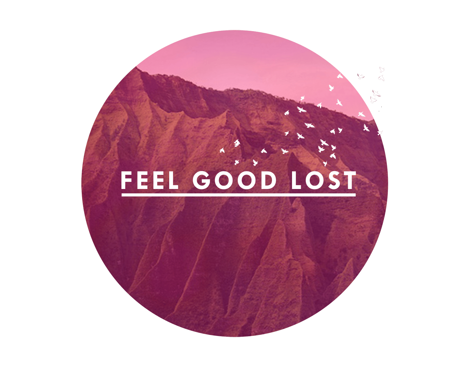 Feel Good Lost