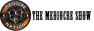 mediocreshow