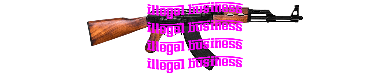 Home | Illegal Business