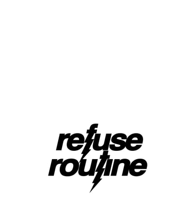 Refuse Routine