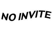 NO INVITE