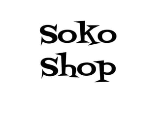 SOKO SHOP