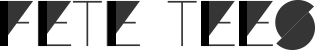 FETE TEES