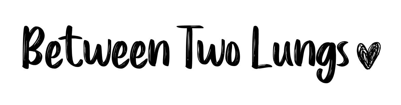 Between Two Lungs