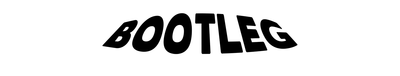 BOOTLEG