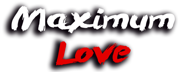 Maximum Love Home