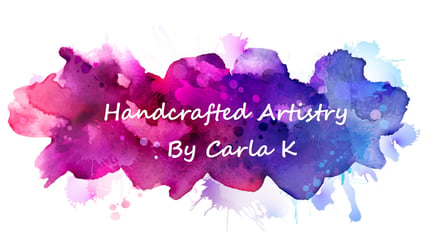 Handcrafted Artistry By Carla K