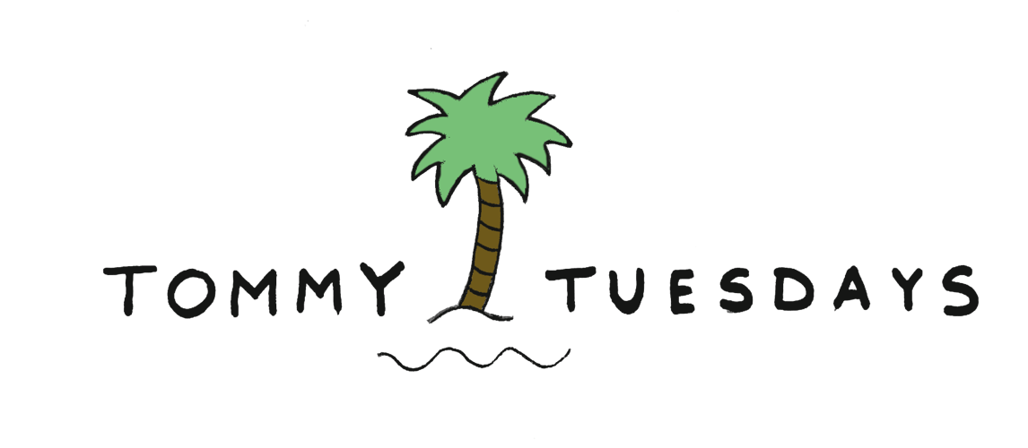 Tommy Tuesdays