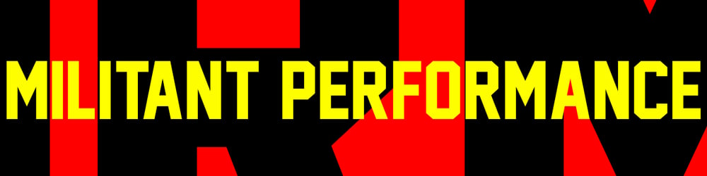 Militant Performance