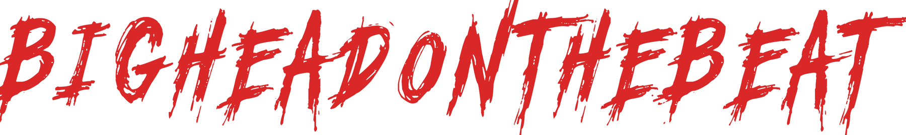 BIGHEADONTHEBEAT