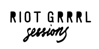 Riot Grrrl Sessions