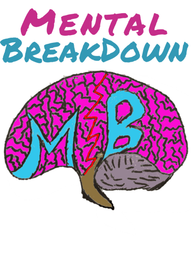 Mental Breakdown