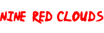 Nine Red Clouds