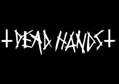 DEAD HANDS