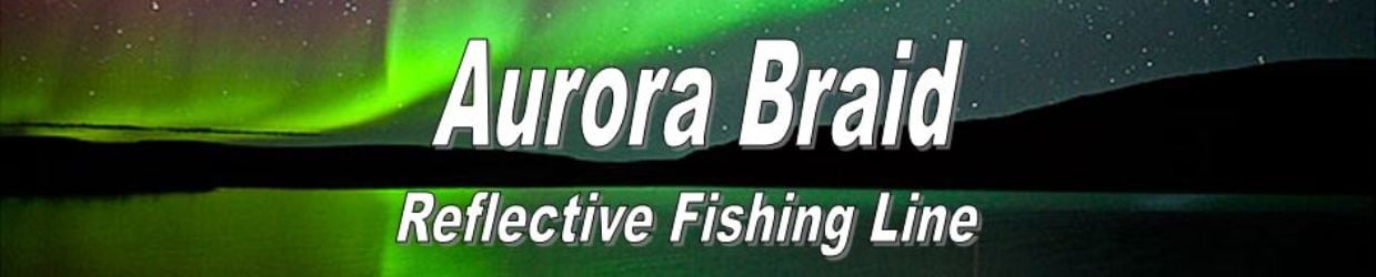 Aurora Braid Reflective Fishing Line