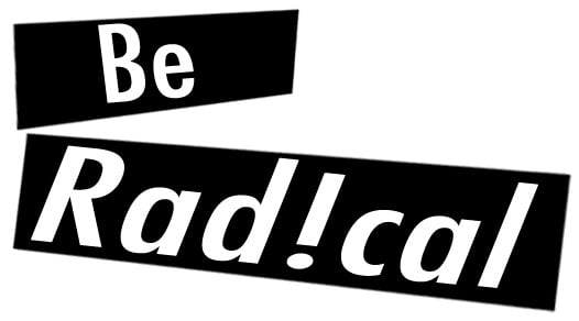 Be Rad!cal