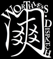 Worthless Dispatch