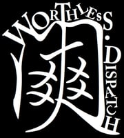 Worthless Dispatch