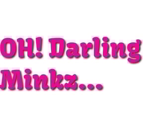 OH! Darling MinKZ...