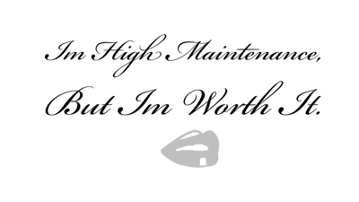 High Maintenance By Manuella Lynn