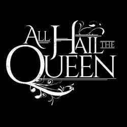 All Hail The Queen