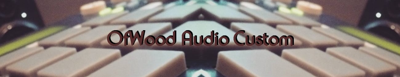 OfWood Audio Custom
