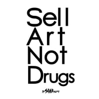 Sell Art Not Drugs