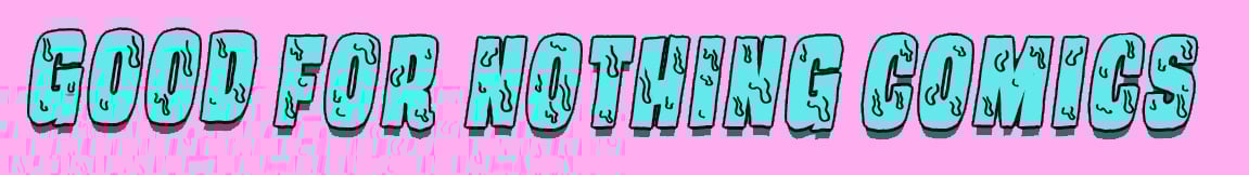 GoodForNothingComics