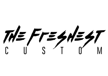 thefreshestcustom