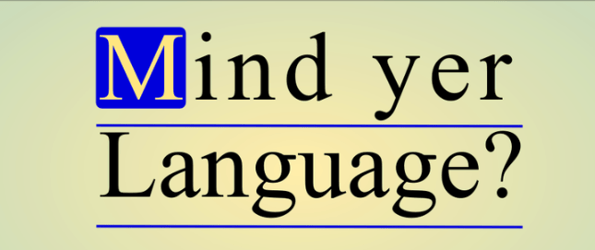 Mind Yer Language