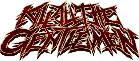 Kill All The Gentlemen