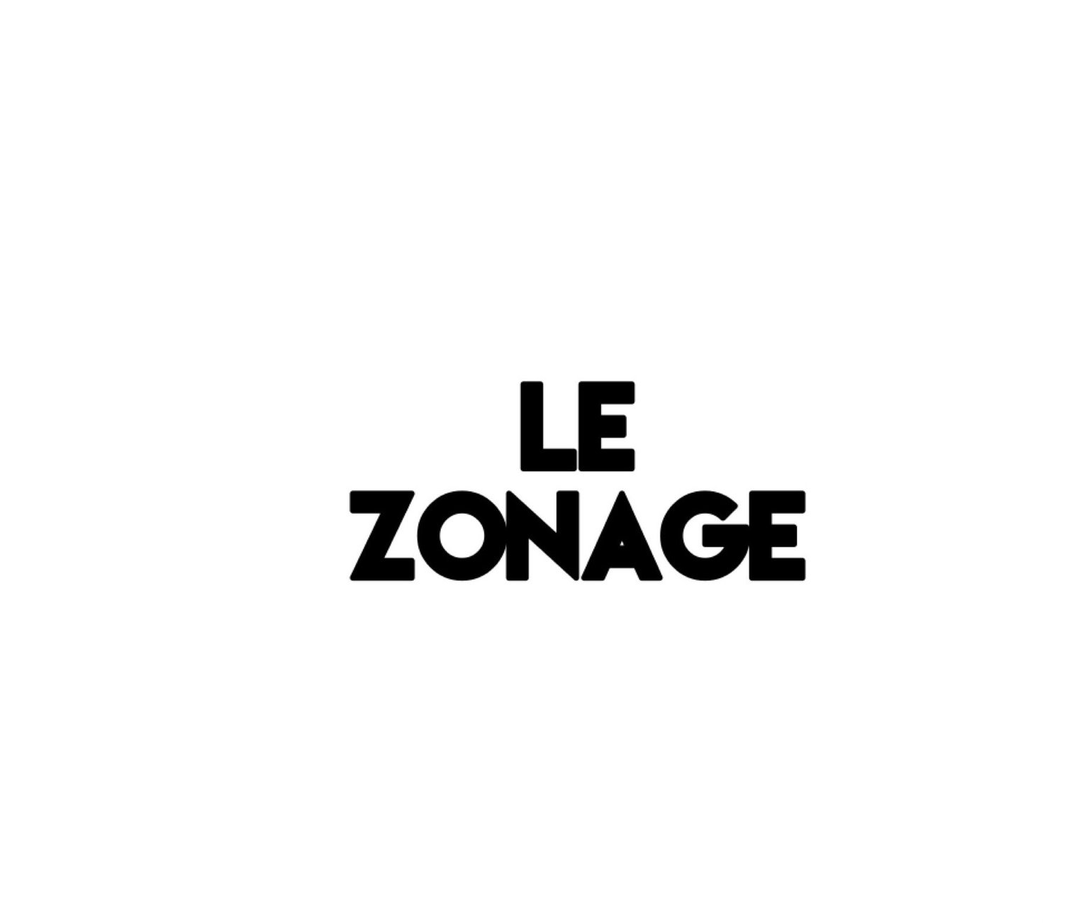 Le Zonage