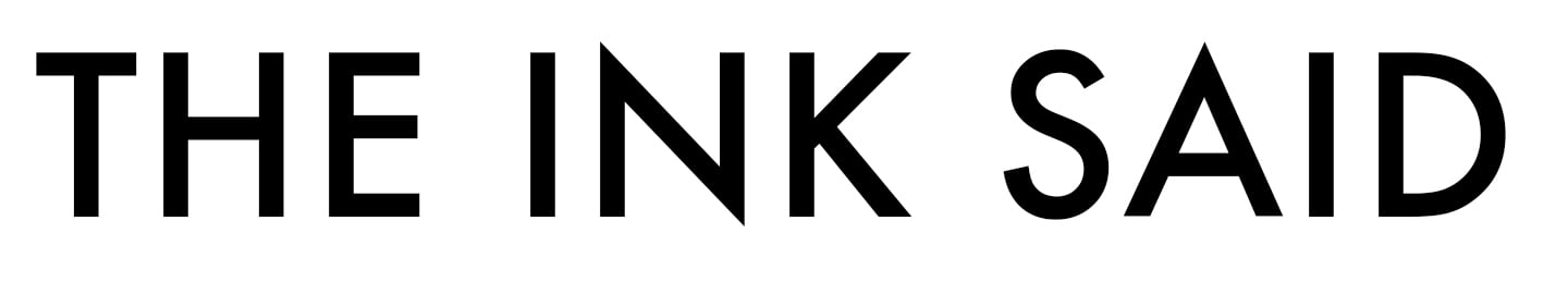 the ink said