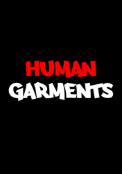 HUMAN GARMENTS