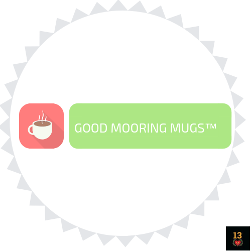Good Mooring Mugs™