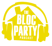The Bloc Party Podcast