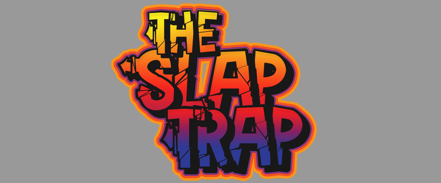The Slap Trap