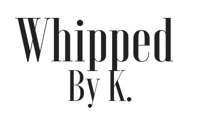 Whipped By K. 