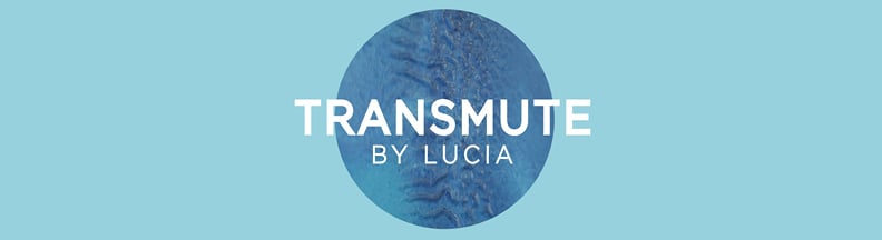 TRANSMUTE BY LUCIA Home