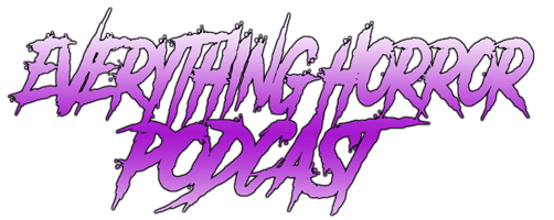 Everything Horror Podcast