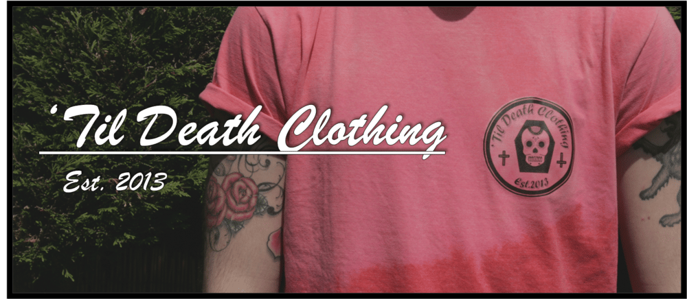 Monsters Ink / 'Til Death clothing