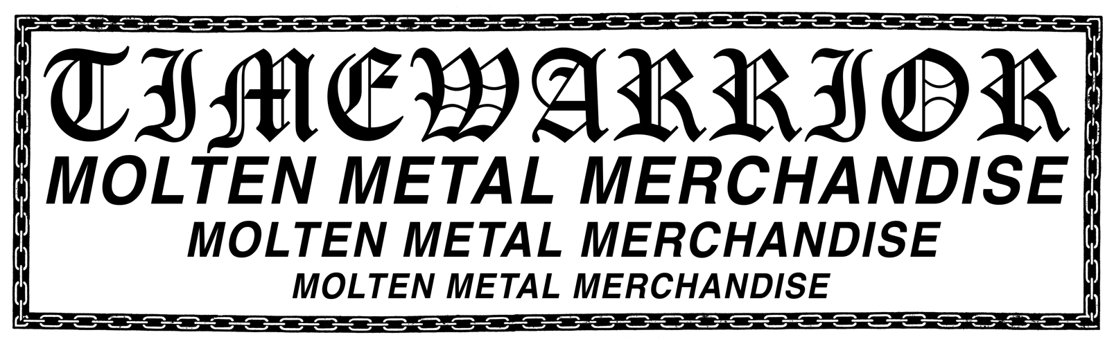 TIMEWARRIOR: Molten Metal Merchandise