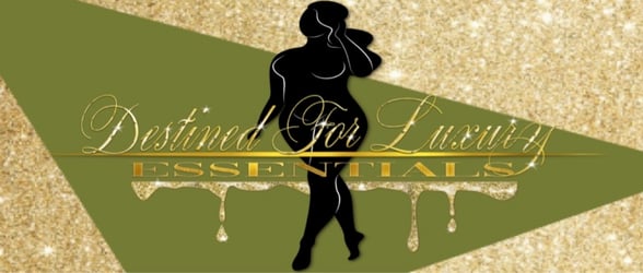 Destined For Luxury Essentials