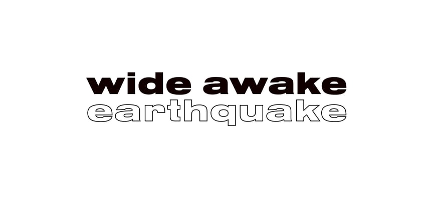 wideawakearthquake Home
