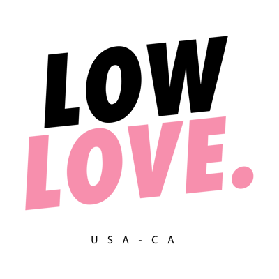 Low Love Home