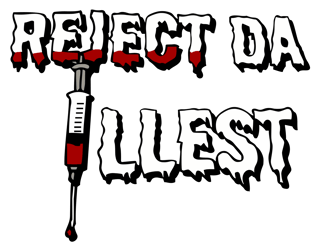 Reject da Illest